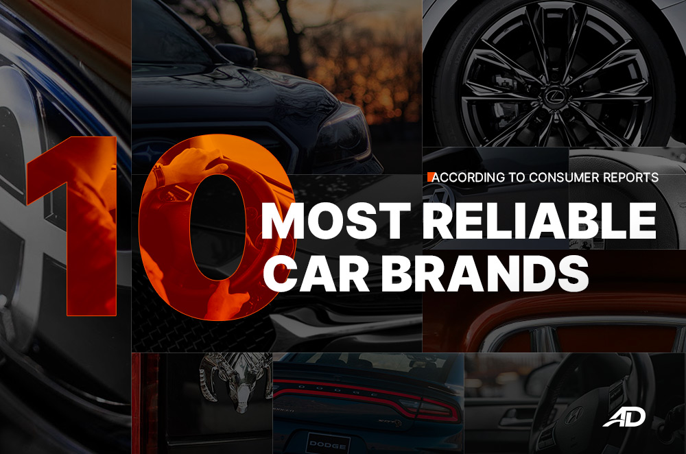 What are the 10 most reliable car brands, according to Consumer Reports Autodeal